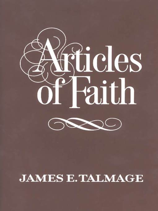 Title details for Articles of Faith by James E. Talmage - Available